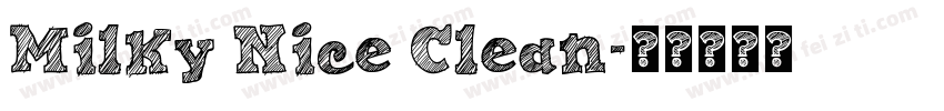 Milky Nice Clean字体转换